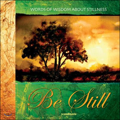 Be Still: Words from the Bible about Peace [With Cards and Gift Bag]