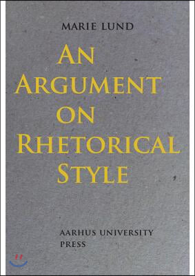 An Argument on Rhetorical Style