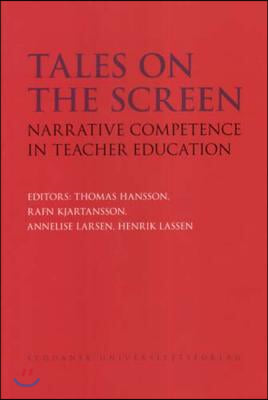 Tales on the Screen: Narrative Competence in Teacher Education