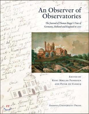 An N Observer of Observatories: The Journal of Thomas Bugge's Tour of Germany, Holland, and England in 1777