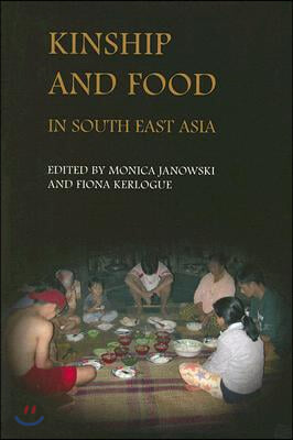 Kinship and Food in South East Asia