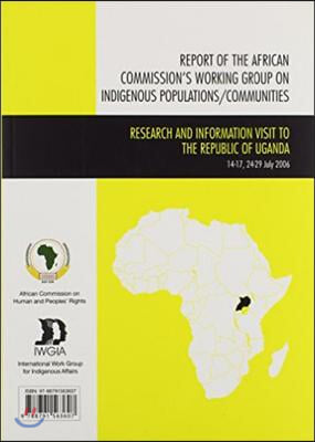 Report of the African Commission&#39;s Working Group on Indigenous Populations / Communities