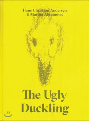 The Ugly Duckling by Hans Christian Andersen &amp; Marina Abramovic