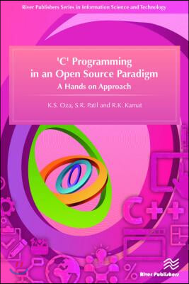 &#39;C&#39; Programming in an Open Source Paradigm