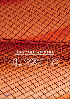 Lino Tagliapietra: Glasswork