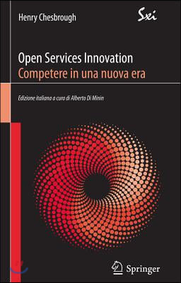 Open Services Innovation. Competere in Una Nuova Era