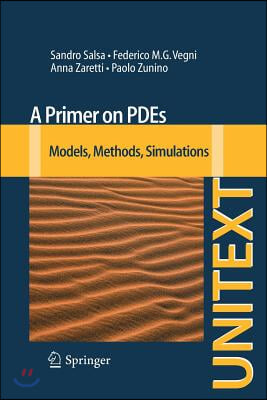 A Primer on Pdes: Models, Methods, Simulations