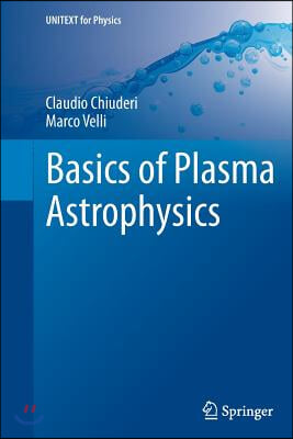 Basics of Plasma Astrophysics