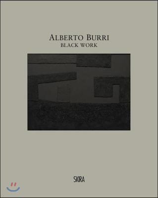 Alberto Burri: Black Work: Cellotex 1972-1992