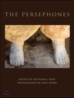 Joan Myers &amp; Nathaniel Tarn: The Persephones