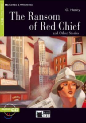 The Ransom of Red Chief: And Other Stories [With CD]