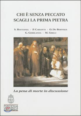 Chi E Senza Peccato Scagli La Prima Pietra