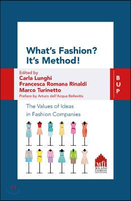 What's Fashion? It's Method!