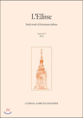 L&#39;Ellisse, 10/1 - 2015: Studi Storici Di Letteratura Italiana