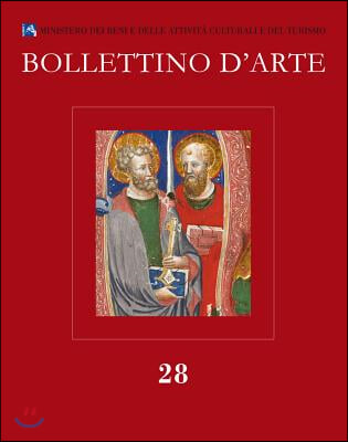 Bollettino d&#39;Arte. Serie VII-Fascicolo N. 28