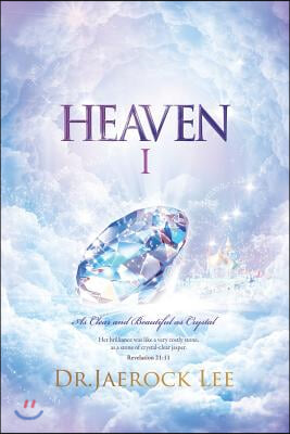 Heaven Ⅰ: As Clear and Beautiful as Crystal