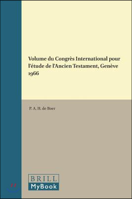 Volume Du Congres International Pour l'Etude de l'Ancien Testament, Geneve 1966