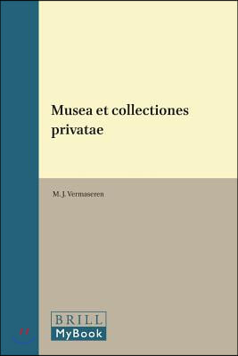 Musea Et Collectiones Privatae