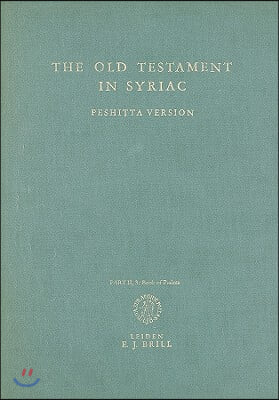 The Old Testament in Syriac According to the Peshi?ta Version, Part II Fasc. 3. the Book of Psalms: Edited on Behalf of the International Organi