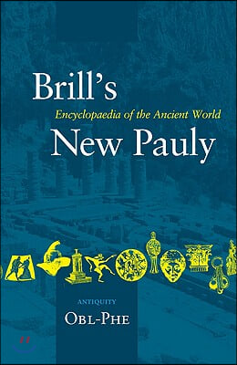 Brill&#39;s New Pauly, Antiquity, Volume 10 (Obl-Phe)