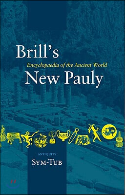 Brill&#39;s New Pauly, Antiquity, Volume 14 (Sym-Tub)