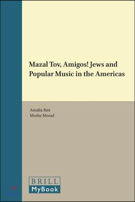 Mazal Tov, Amigos! Jews and Popular Music in the Americas