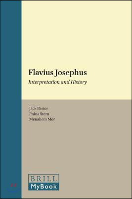 Flavius Josephus: Interpretation and History