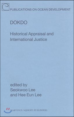 Dokdo: Historical Appraisal and International Justice