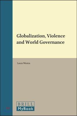 Globalization, Violence and World Governance