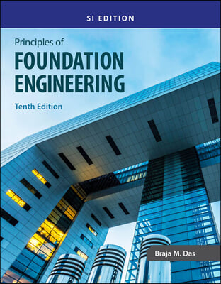 The Principles of Foundation Engineering, SI