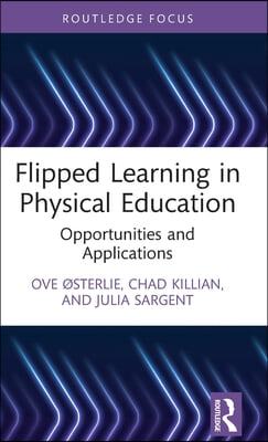 Flipped Learning in Physical Education