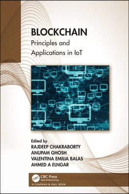 Blockchain: Principles and Applications in IoT