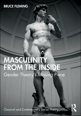 Masculinity from the Inside