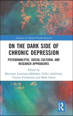 On the Dark Side of Chronic Depression