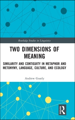 Two Dimensions of Meaning