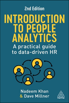 Introduction to People Analytics: A Practical Guide to Data-Driven HR