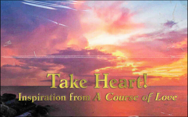 A Course of Love Cards: Take Heart!: Inspiration from "a Course of Love" (180 Cards in a Display Box)