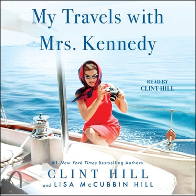 My Travels with Mrs. Kennedy