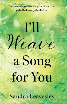 I'll Weave a Song for You