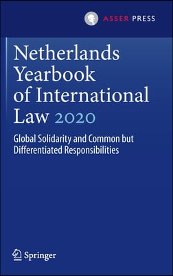 Netherlands Yearbook of International Law 2020: Global Solidarity and Common But Differentiated Responsibilities