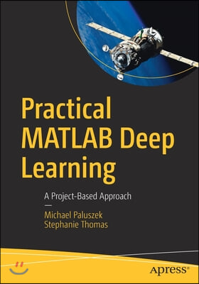 Practical MATLAB Deep Learning: A Project-Based Approach