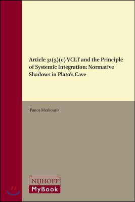 Article 31(3)(C) Vclt and the Principle of Systemic Integration: Normative Shadows in Plato's Cave