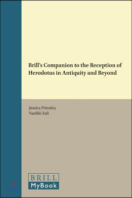 Brill&#39;s Companion to the Reception of Herodotus in Antiquity and Beyond