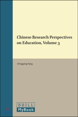 Chinese Research Perspectives on Education, Volume 3