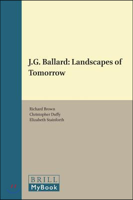 J.G. Ballard: Landscapes of Tomorrow