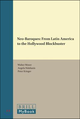 Neo-Baroques: From Latin America to the Hollywood Blockbuster