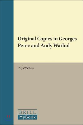 Original Copies in Georges Perec and Andy Warhol