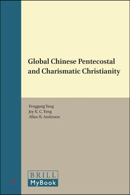 Global Chinese Pentecostal and Charismatic Christianity