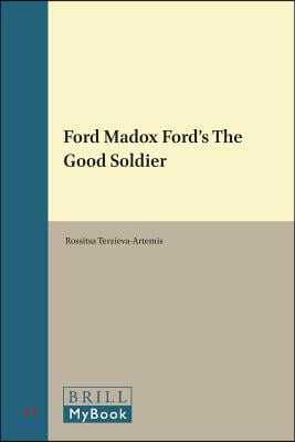 Ford Madox Ford's the Good Soldier