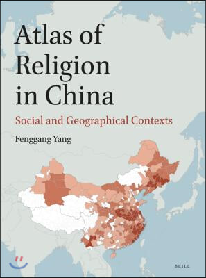 Atlas of Religion in China: Social and Geographical Contexts